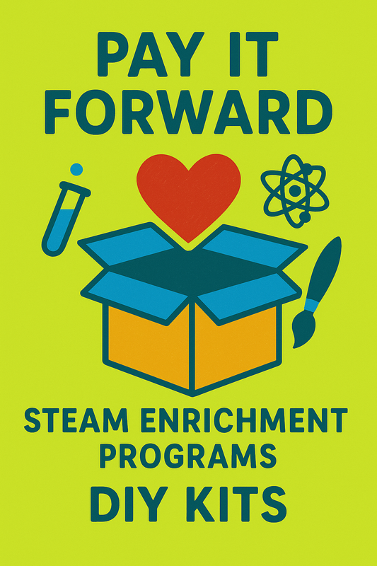 STEAM for All – Pay It Forward..Sponser a kit or program